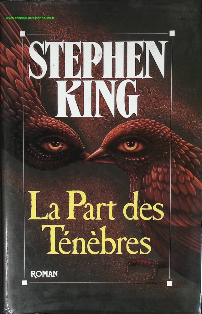 La part des ténèbres - Stephen King - livre