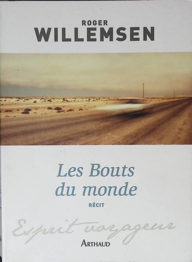 The Ends of the World - Roger Willemsen - 2012 - travel book