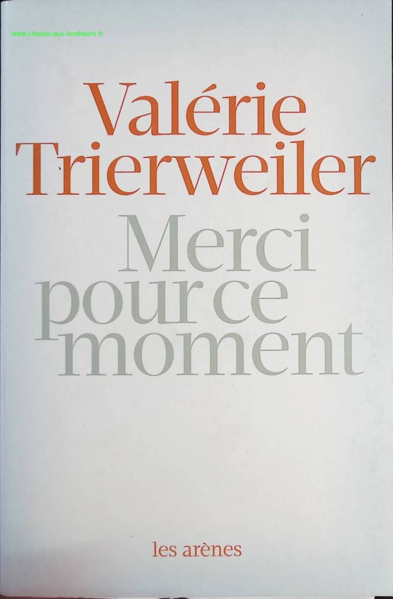 Thank you for this moment - Valérie Trierweiler - Book