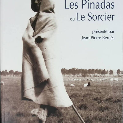 Les Pinadas ou Le Sorcier - Angelo de Sorr - livre