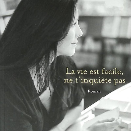 Life is easy, don't worry - Agnès Martin-Lugand - 2015 - book
