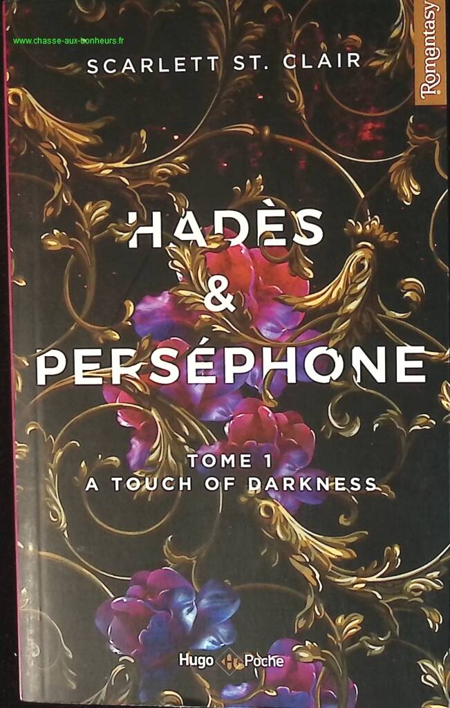 Hadès et Perséphone - Tome 1 - A touch of darkness - Scarlett ST. Clair - livre