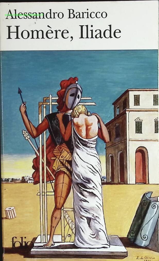 Homère, Iliade - Alessandro Baricco - livre