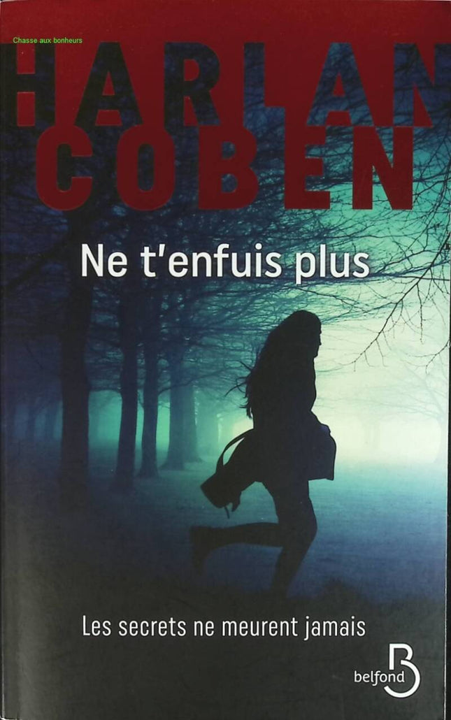 Ne t'enfuis plus - Harlan Coben - livre