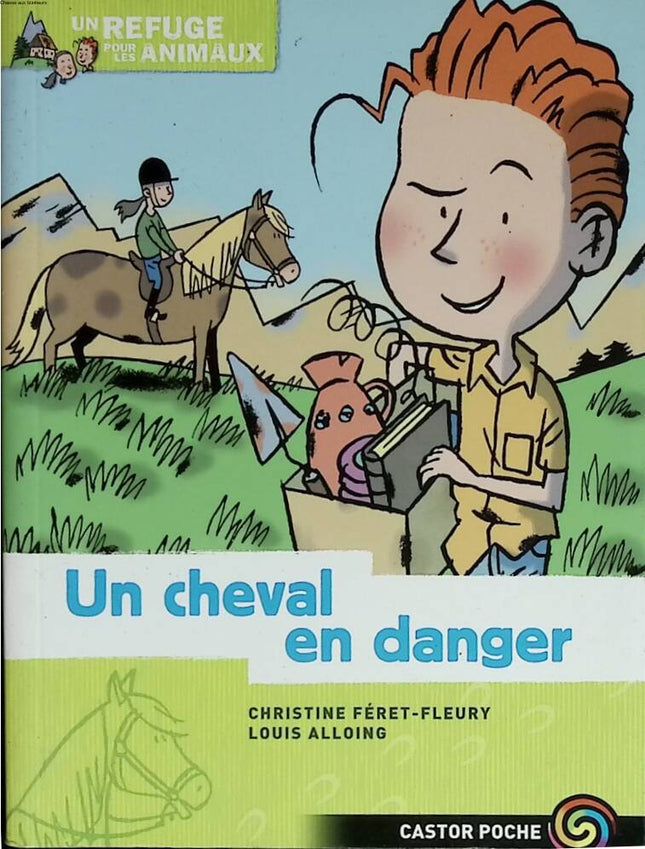 Ein Tierheim – Band 2 – Ein Pferd in Gefahr – Christine Féret-Fleury – 2004 – Buch