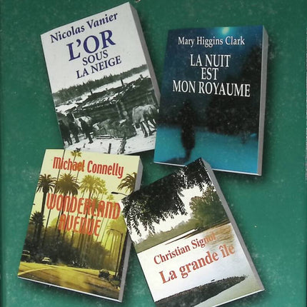 Gold Under the Snow, Night Is My Kingdom, Wonderland Avenue, The Big Island - book selection - Nicolas Vanier - Mary Higgins Clark - Michael Connelly - Christian Signol 1977 - book