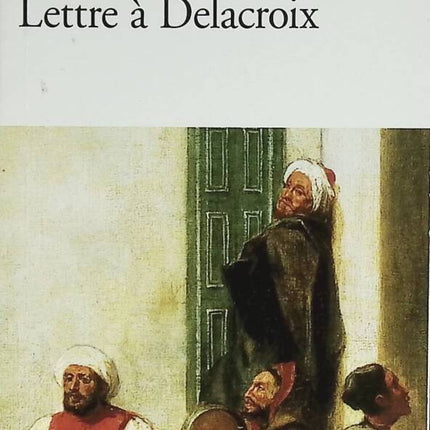 Letter to Delacroix - Tahar Ben Jelloun - 2010 - book