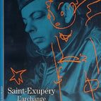 Saint-Exupéry – Der Erzengel und der Schriftsteller – Nathalie Des Vallières – 2006 – Buch