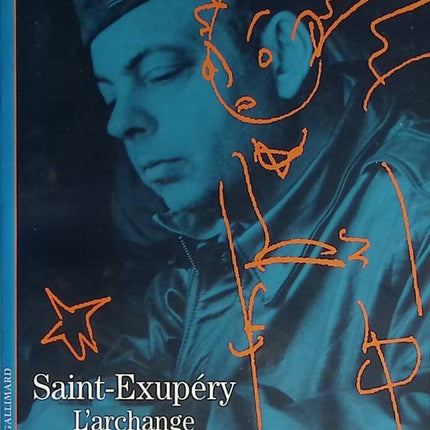 Saint-Exupéry – Der Erzengel und der Schriftsteller – Nathalie Des Vallières – 2006 – Buch