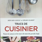 Mes trucs de cuisinier - Bernard Loiseau, Gérard Gilbert - livre