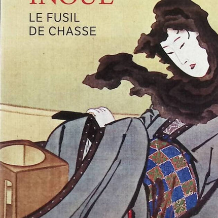 Le Fusil de chasse – Yasushi Inoué : roman poignant sur la culpabilité et la famille - livre