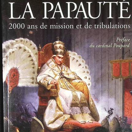 Histoire de la papauté 2000 ans de mission et de tribulations - Yves-Marie Hilaire - livre