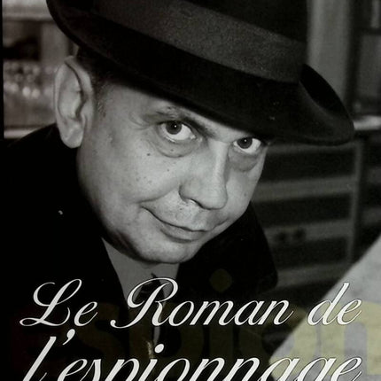 Le Roman de l'espionnage - Vladimir Fédorovski - 2011 - livre
