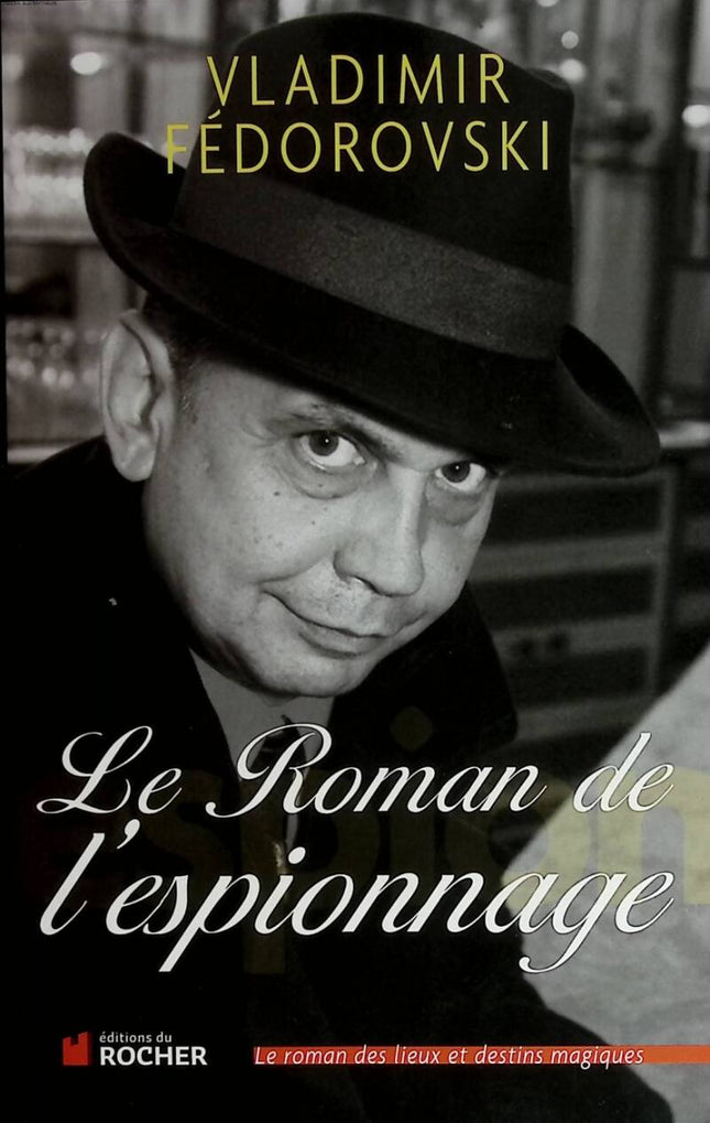 The Spy Novel - Vladimir Fédorovski - 2011 - book