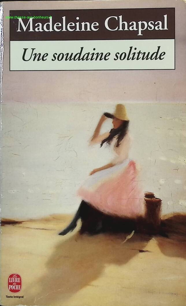 A Sudden Loneliness - Madeleine Chapsal - Book