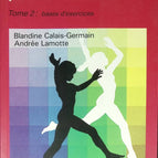 Anatomie für Bewegung, Band 2 - Übungsgrundlagen - Blandine Calais-Germain - 1996 - Buch