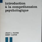 Introduction à la compréhension psychologique - Jean-Louis Faure, Rémy Lafon - 1967 - livre