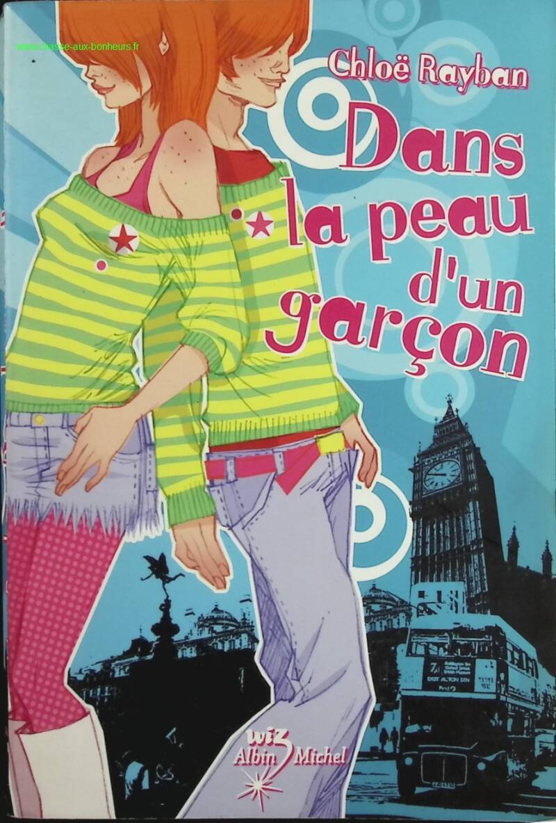 Dans la peau d'un garçon - Chloë Rayban - livre