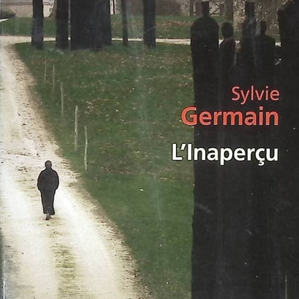 The Unseen - Sylvie Germain - 2010 - book