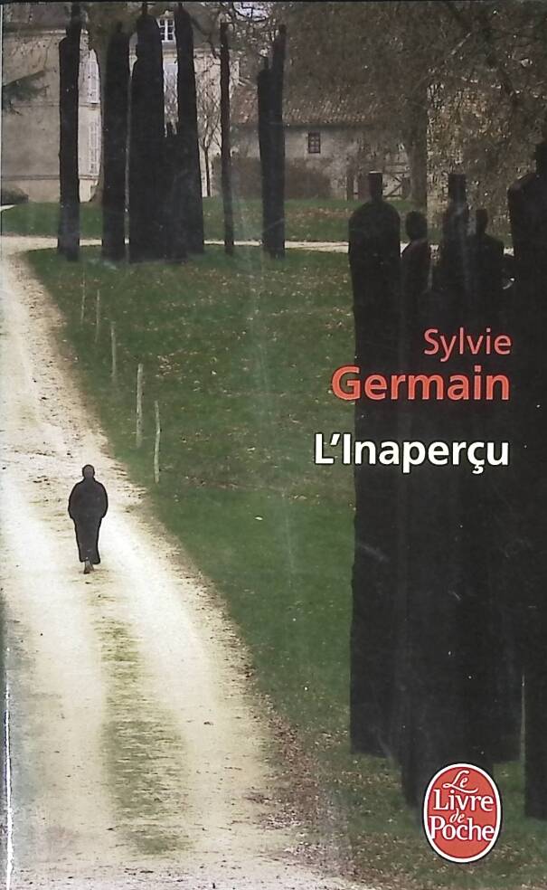 The Unseen - Sylvie Germain - 2010 - book