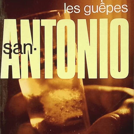 Du sirop pour les guêpes - San Antonio - 1973 - livre