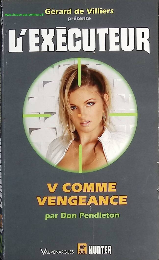 V for Vengeance - The Executioner Gérard De Villers - Don Pendleton - Book