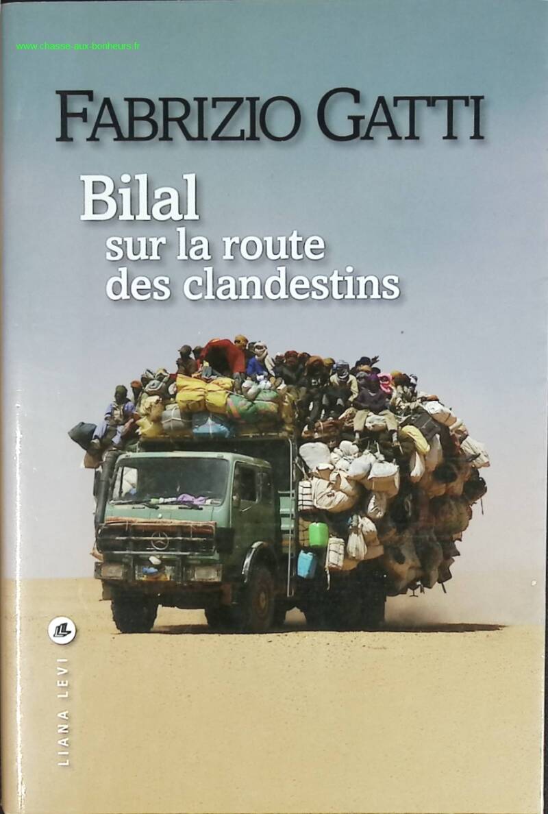 Bilal sur la route des clandestins - Fabrizio Gatti - livre