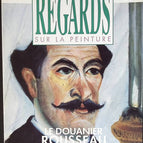 Le Douanier Rousseau - Regards sur la peinture - n° 17 - revue magazine