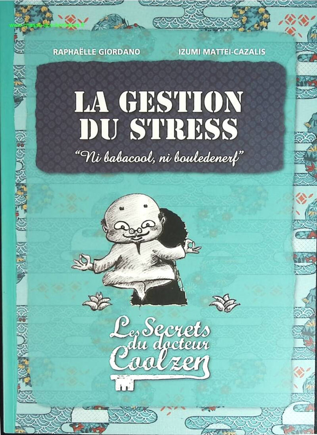 La gestion du stress - Raphaëlle Giordano - livre