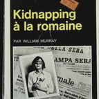 Kidnapping à la romaine - William Murray - livre