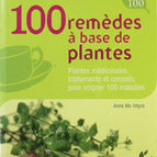 100 Remèdes À Base De Plantes - Jane MCINTYRE - Livre