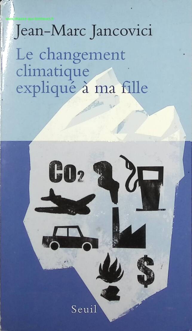 Climate Change Explained to My Daughter - Jean-Marc Jancovici - Book