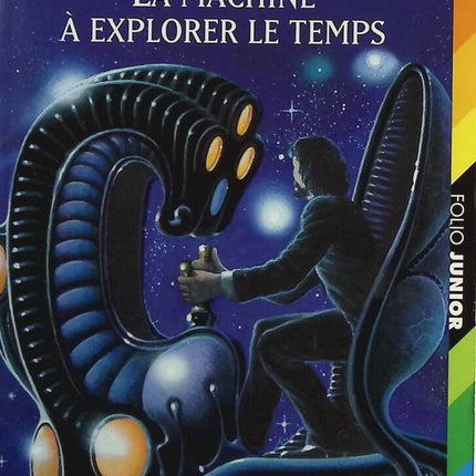 La machine à explorer le temps - Herbert George Wells - livre