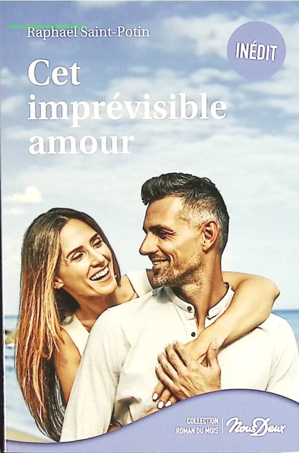 Cet imprévisible amour - Raphaël Saint Potin - livre