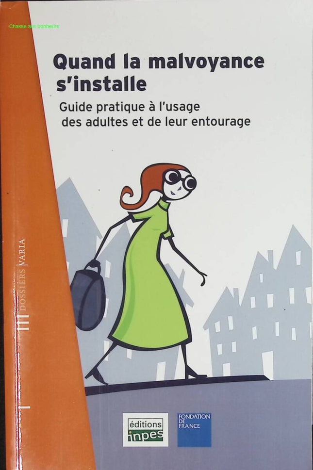 Quand La Malvoyance S Installe Guide Pratique A L Usage Des Adultes Et De Leur Entourage - Cecile Allaire - livre