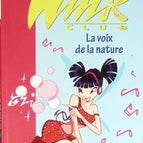 Winx Club Volume 4 - The Voice of Nature - Bibliothèque Rose - Sophie Marvaud - book