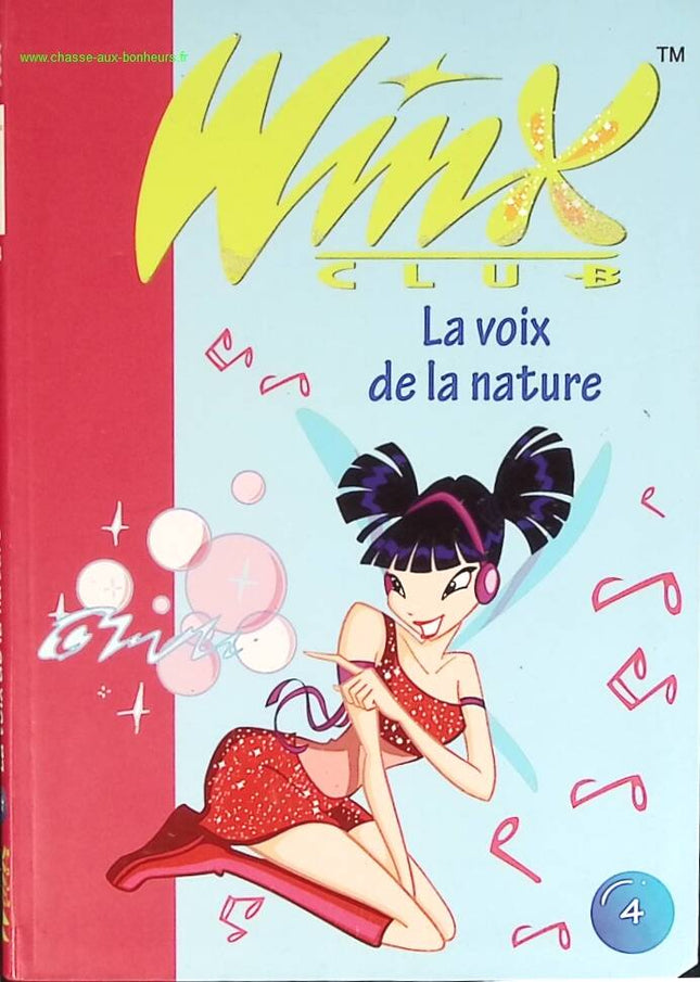 Winx Club Band 4 – Die Stimme der Natur – Bibliothèque Rose – Sophie Marvaud – Buch