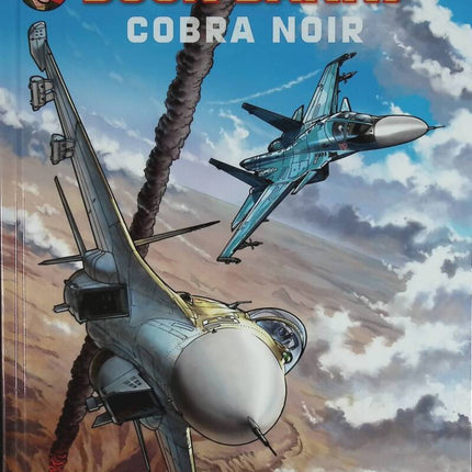 Cobra Noir - Les Aventures De Buck Danny - Tome 53 - Frédéric Zumbiehl, Francis Winis - 2013 - livre BD