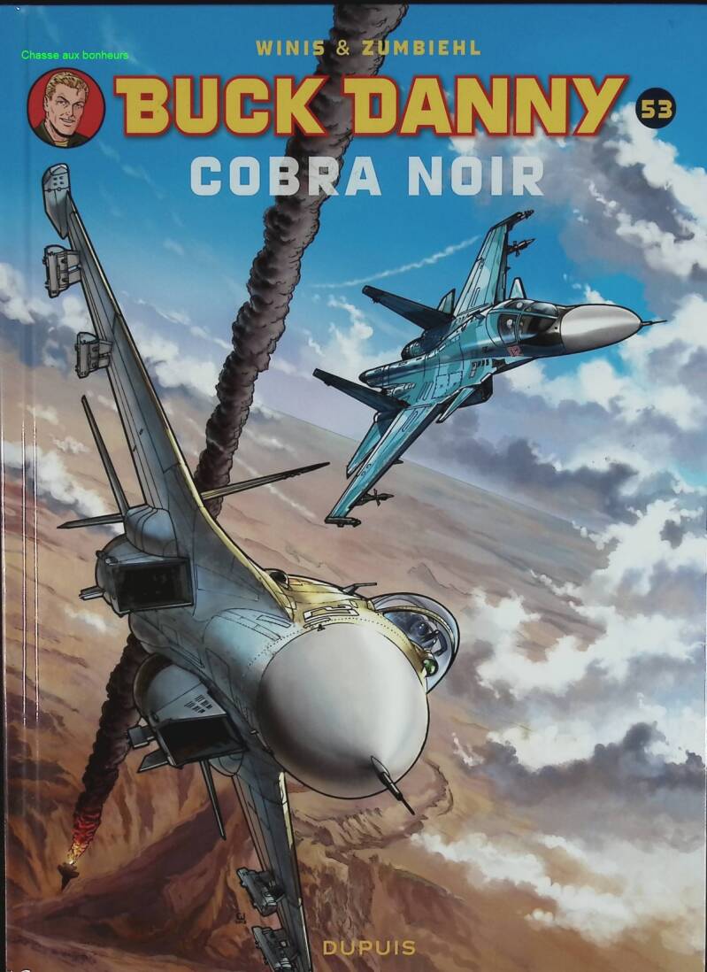 Black Cobra - The Adventures of Buck Danny - Volume 53 - Frédéric Zumbiehl, Francis Winis - 2013 - comic book