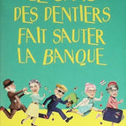 The Denture Gang Breaks the Bank – Catharina Ingelman-Sundberg – Buch