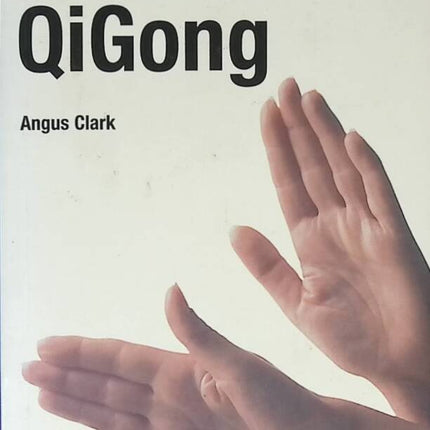Découverte & Initiation - QiGong - Angus Clark - 2003 - livre