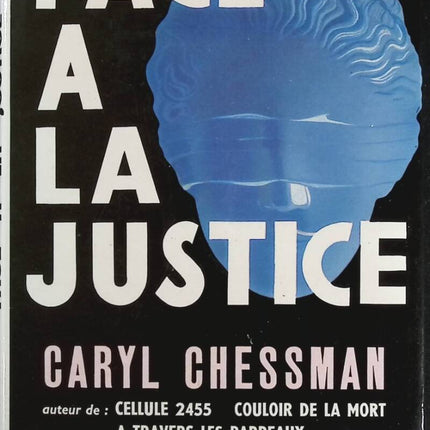 Facing Justice - Caryl Chessman - Buch