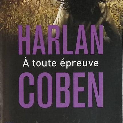 À toute épreuve – Harlan Coben – Thriller américain et enquête pleine de suspense – Roman policier – Occasion - livre