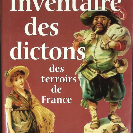 Inventaire des dictons des terroirs de France - Gabrielle Cosson - 1999 - livre