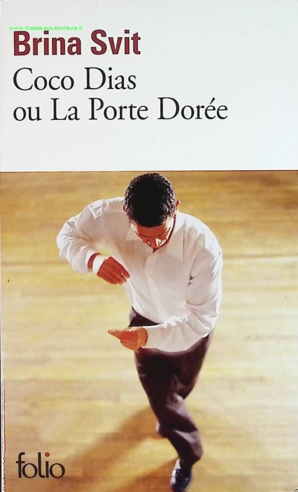 Coco Dias ou La Porte Dorée - Brina Svit - livre