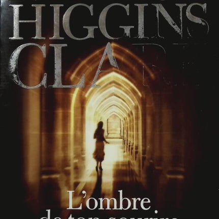 L'Ombre de ton sourire - Mary Higgins Clark - Livre
