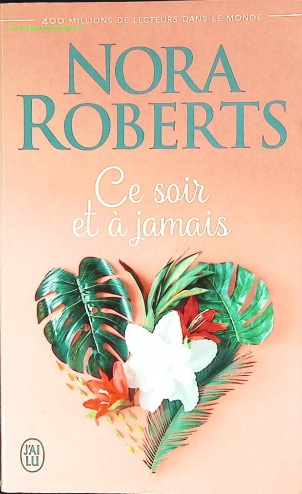 Ce soir et à jamais - Nora Roberts - livre