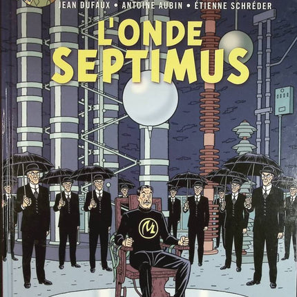 L'onde Septimus - Blake & Mortimer, n° 22 - Dufaux Jean, Aubin Antoine - 2013 - livre BD