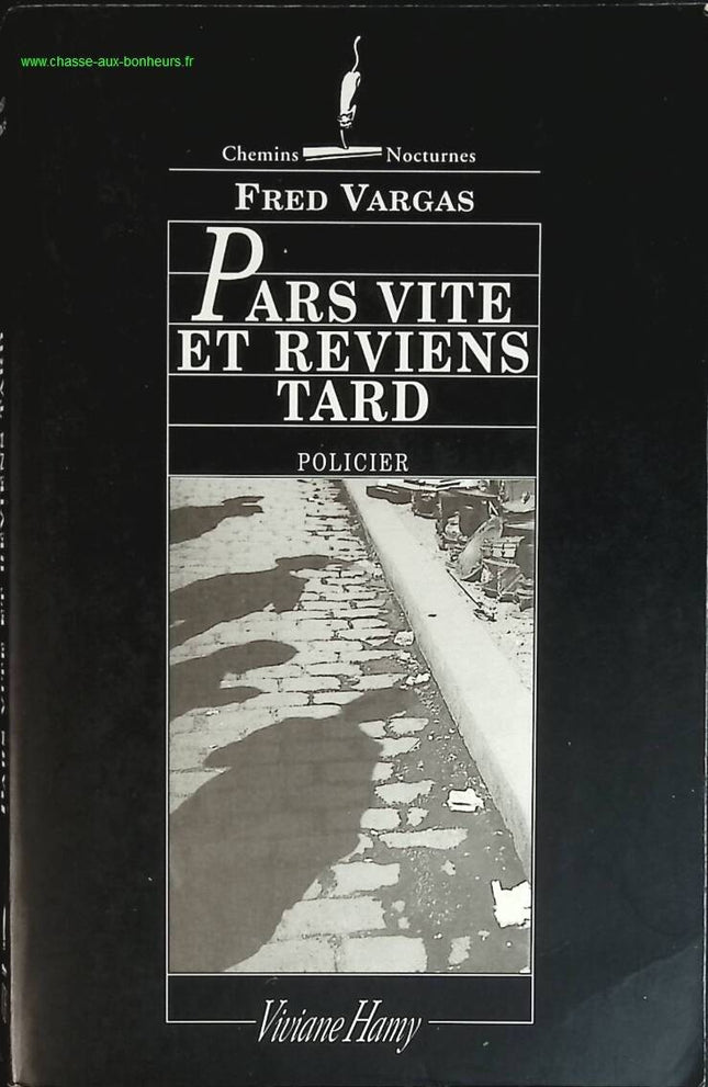 Pars vite et reviens tard – polar captivant et enquête policière – Fred Vargas - livre