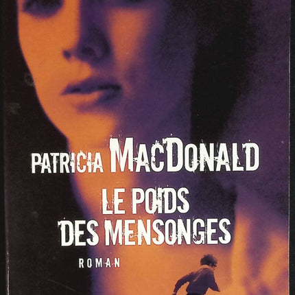 Le Poids des mensonges - Patricia Mac Donald - livre